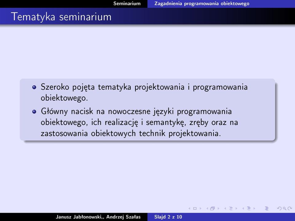 Gªówny nacisk na nowoczesne j zyki programowania obiektowego, ich