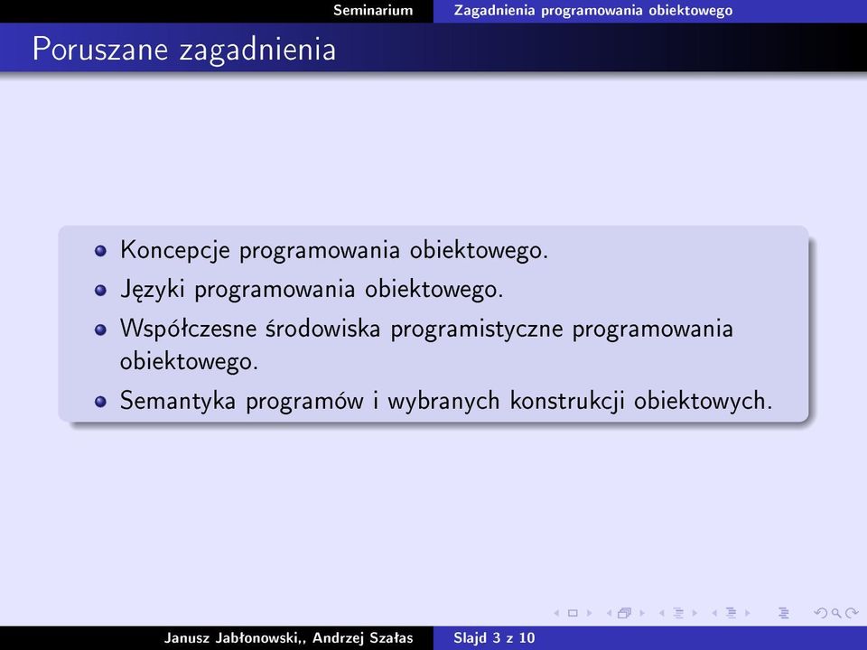 Wspóªczesne ±rodowiska programistyczne programowania obiektowego.