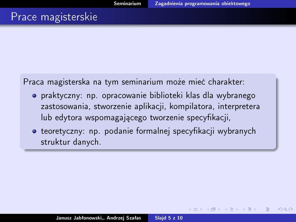 interpretera lub edytora wspomagaj cego tworzenie specykacji, teoretyczny: np.