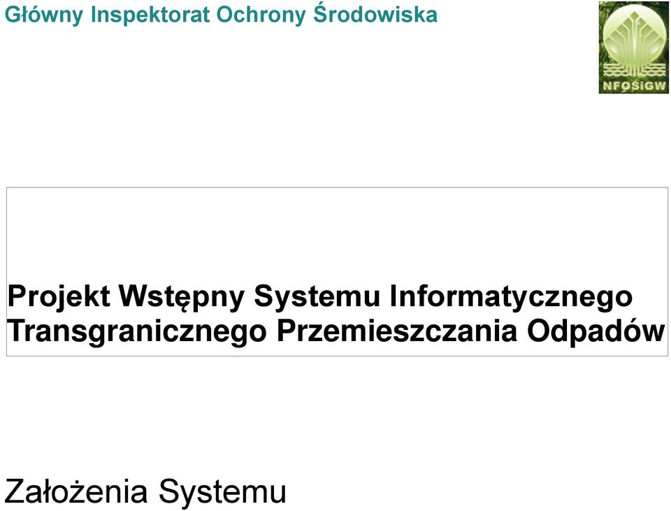 Systemu Informatycznego