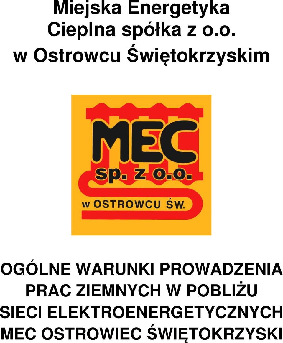 PROWADZENIA PRAC ZIEMNYCH W POBLIŻU SIECI