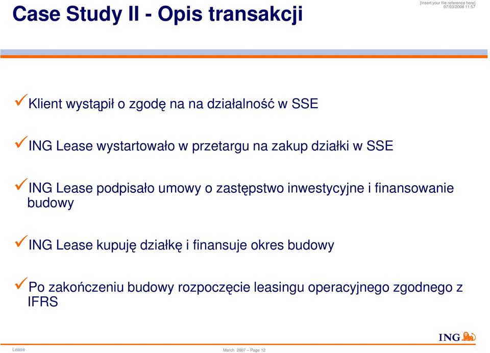 umowy o zastępstwo inwestycyjne i finansowanie budowy ING Lease kupuję działkę i finansuje okres