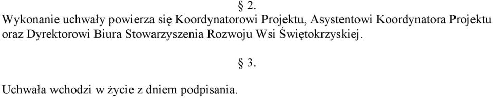 Dyrektorowi Biura Stowarzyszenia Rozwoju Wsi