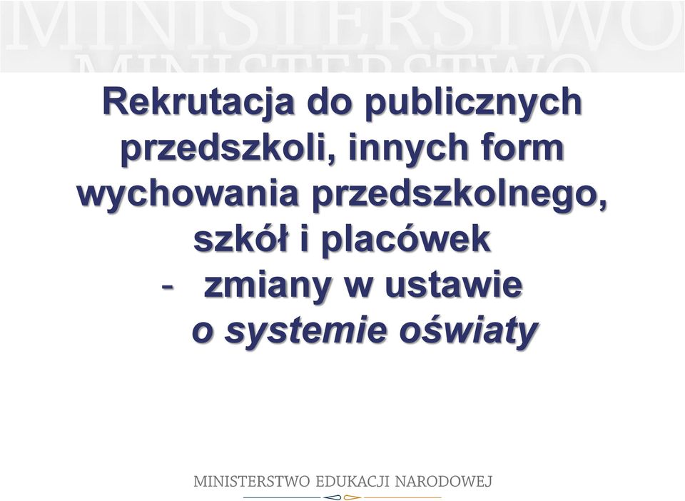 wychowania przedszkolnego, szkół