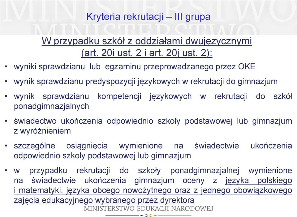 do szkół ponadgimnazjalnych świadectwo ukończenia odpowiednio szkoły podstawowej lub gimnazjum z wyróżnieniem szczególne osiągnięcia wymienione na świadectwie ukończenia odpowiednio