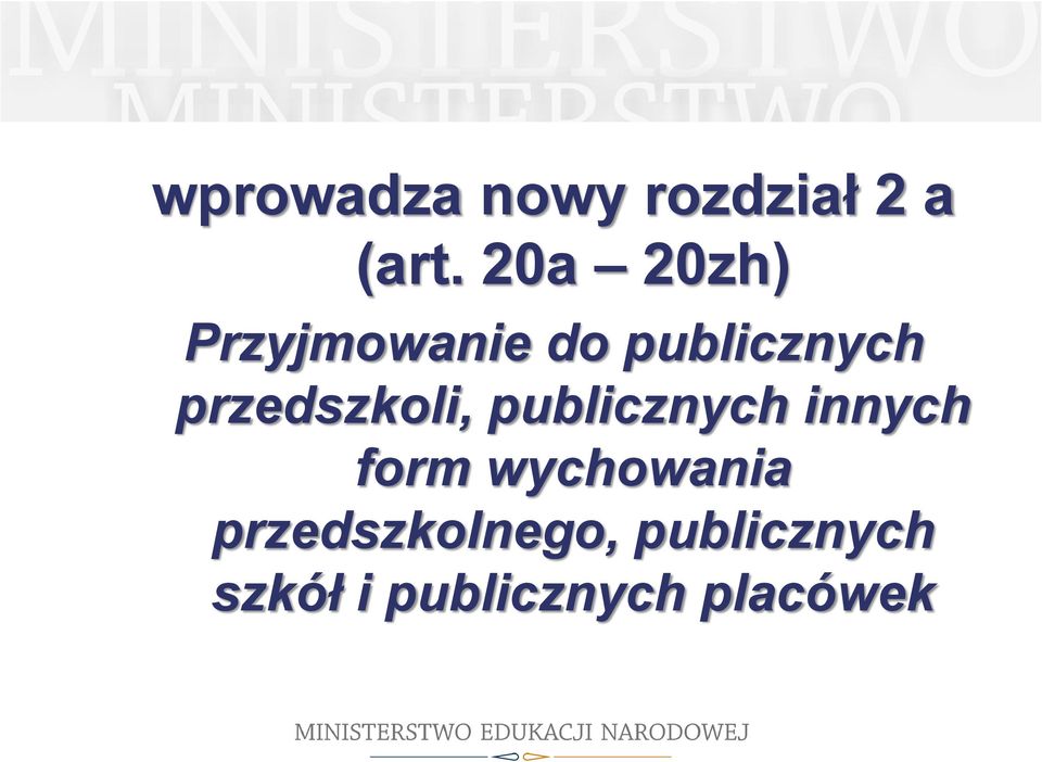 przedszkoli, publicznych innych form