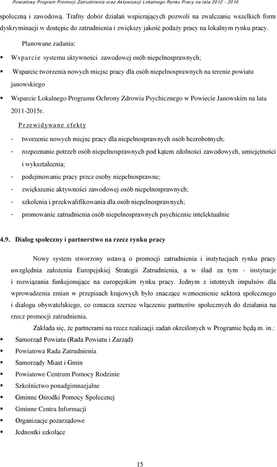 Programu Ochrony Zdrowia Psychicznego w Powiecie Janowskim na lata 2011-2015r.