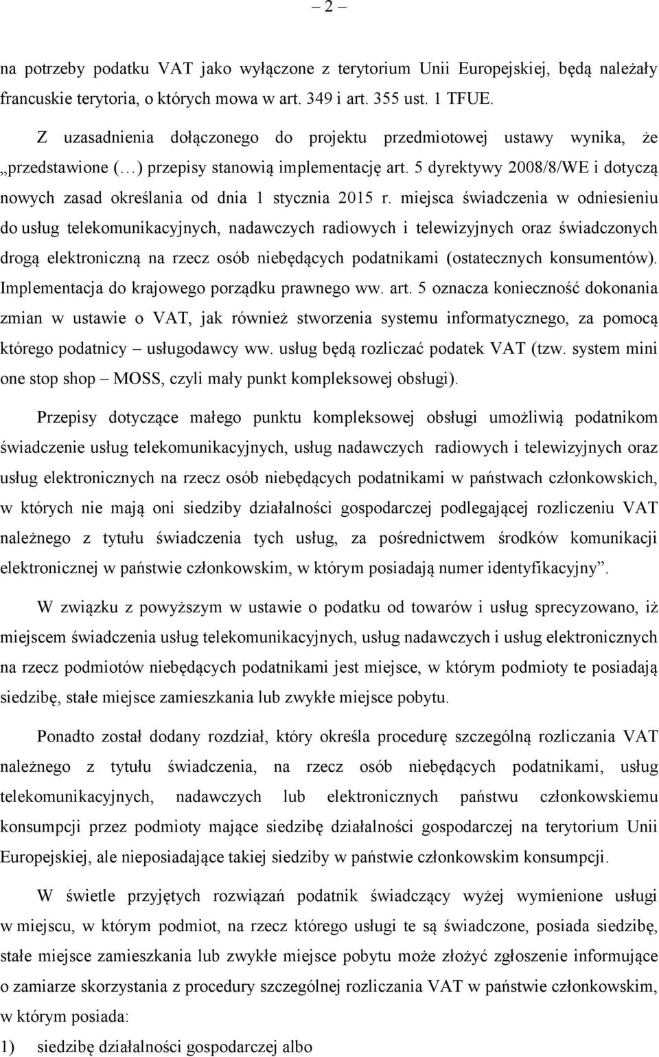 5 dyrektywy 2008/8/WE i dotyczą nowych zasad określania od dnia 1 stycznia 2015 r.