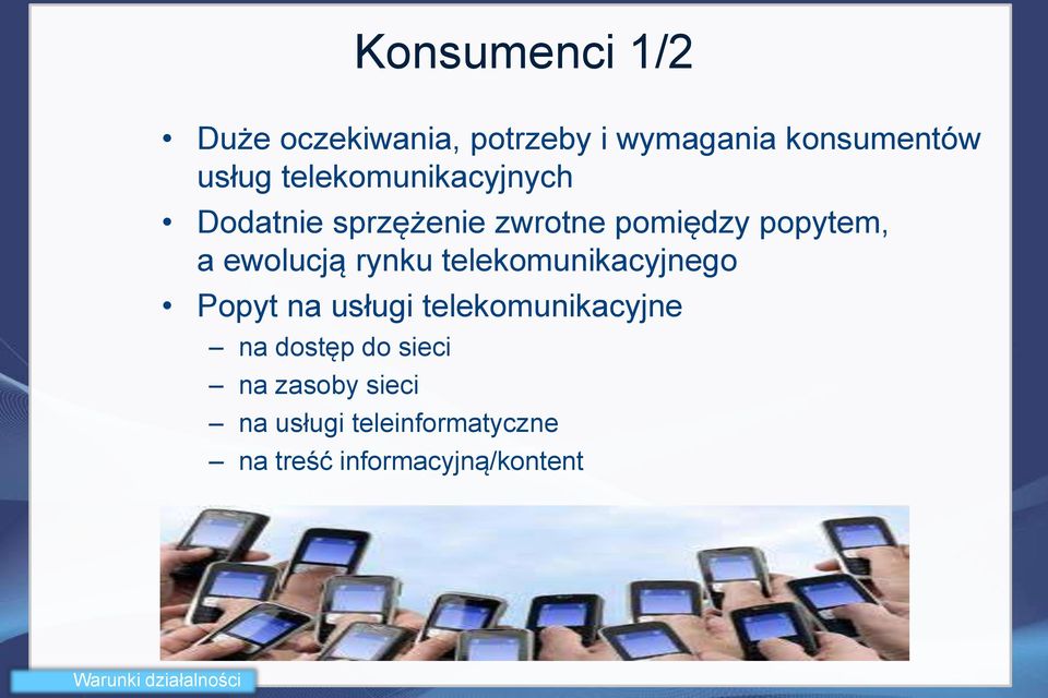 rynku telekomunikacyjnego Popyt na usługi telekomunikacyjne na dostęp do sieci