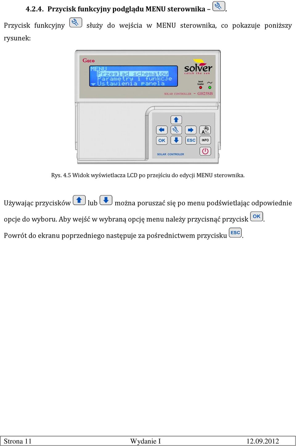 5 Widok wyświetlacza LCD po przejściu do edycji MENU sterownika.