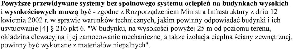 w sprawie warunków technicznych, jakim powinny odpowiadać budynki i ich usytuowanie [4] 216 pkt 6.