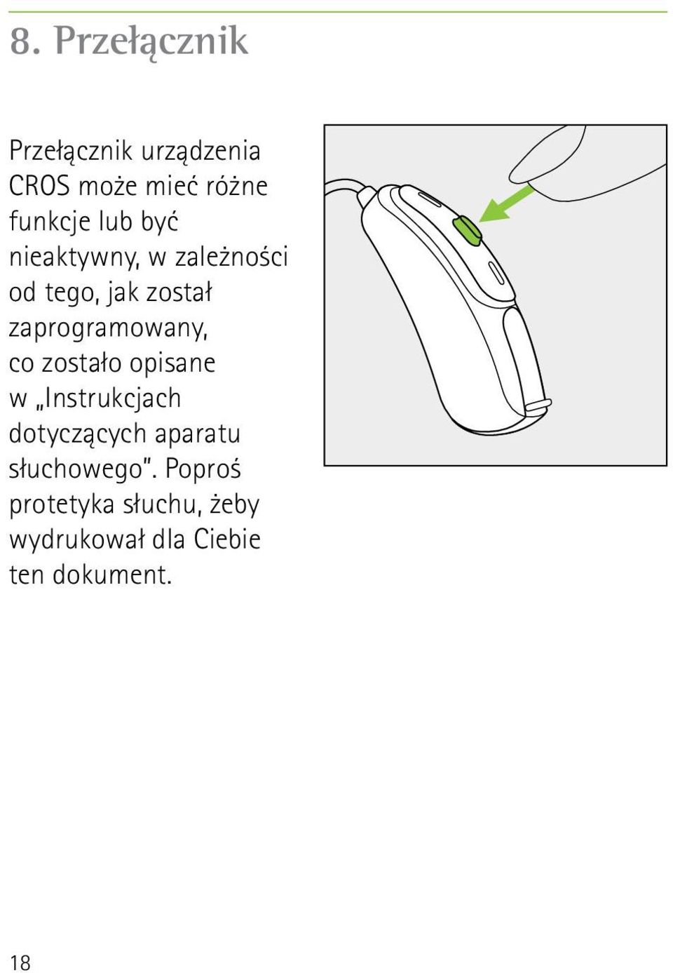 zaprogramowany, co zostało opisane w Instrukcjach dotyczących