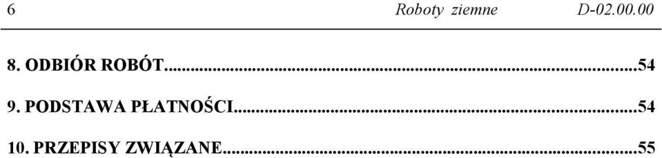 PODSTAWA PŁATNOŚCI...54 10.