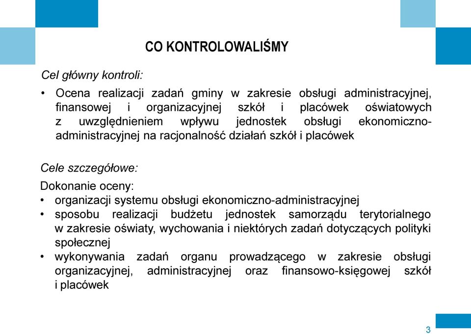 organizacji systemu obsługi ekonomiczno-administracyjnej sposobu realizacji budżetu jednostek samorządu terytorialnego w zakresie oświaty, wychowania i