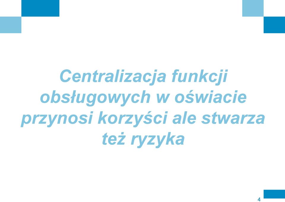 oświacie przynosi