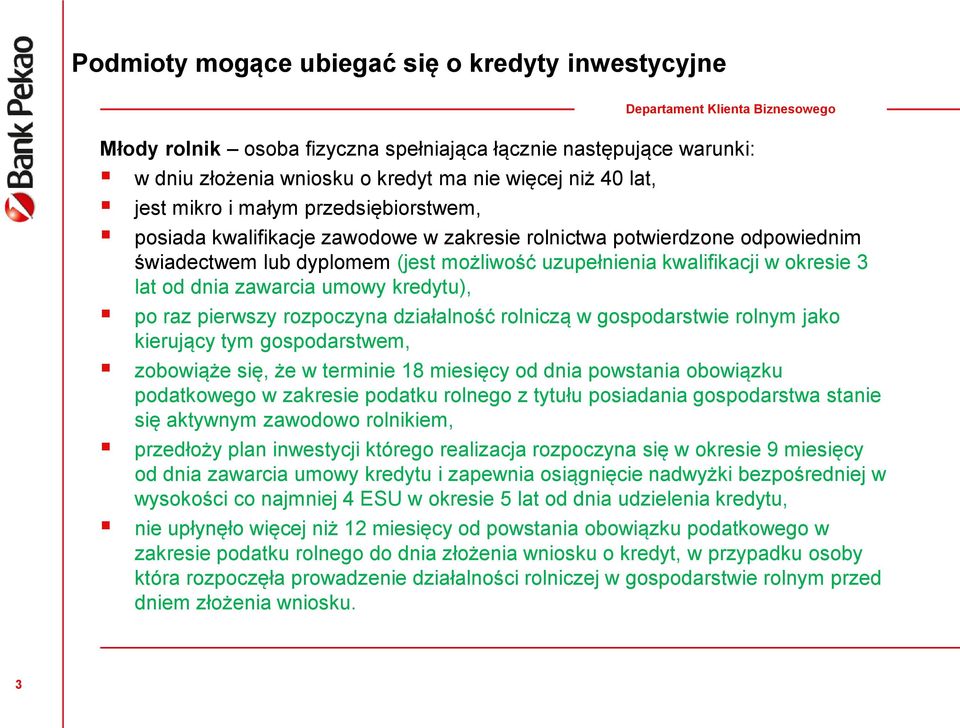 umowy kredytu), po raz pierwszy rozpoczyna działalność rolniczą w gospodarstwie rolnym jako kierujący tym gospodarstwem, zobowiąże się, że w terminie 18 miesięcy od dnia powstania obowiązku