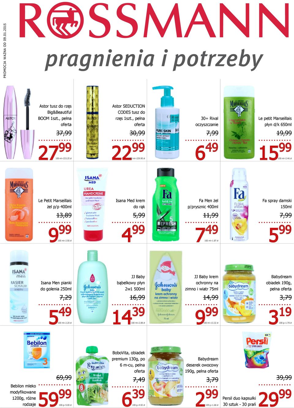 25 zł 22 100 ml=229.90 zł 6 49 1 100 ml=2.46 zł Le Petit Marseillais żel p/p 400ml Isana Med krem do rąk Fa Men żel p/prysznic 400ml Fa spray damski 150ml 13,89 5, 11, 100 ml=2.50 zł 7 49 100 ml=1.