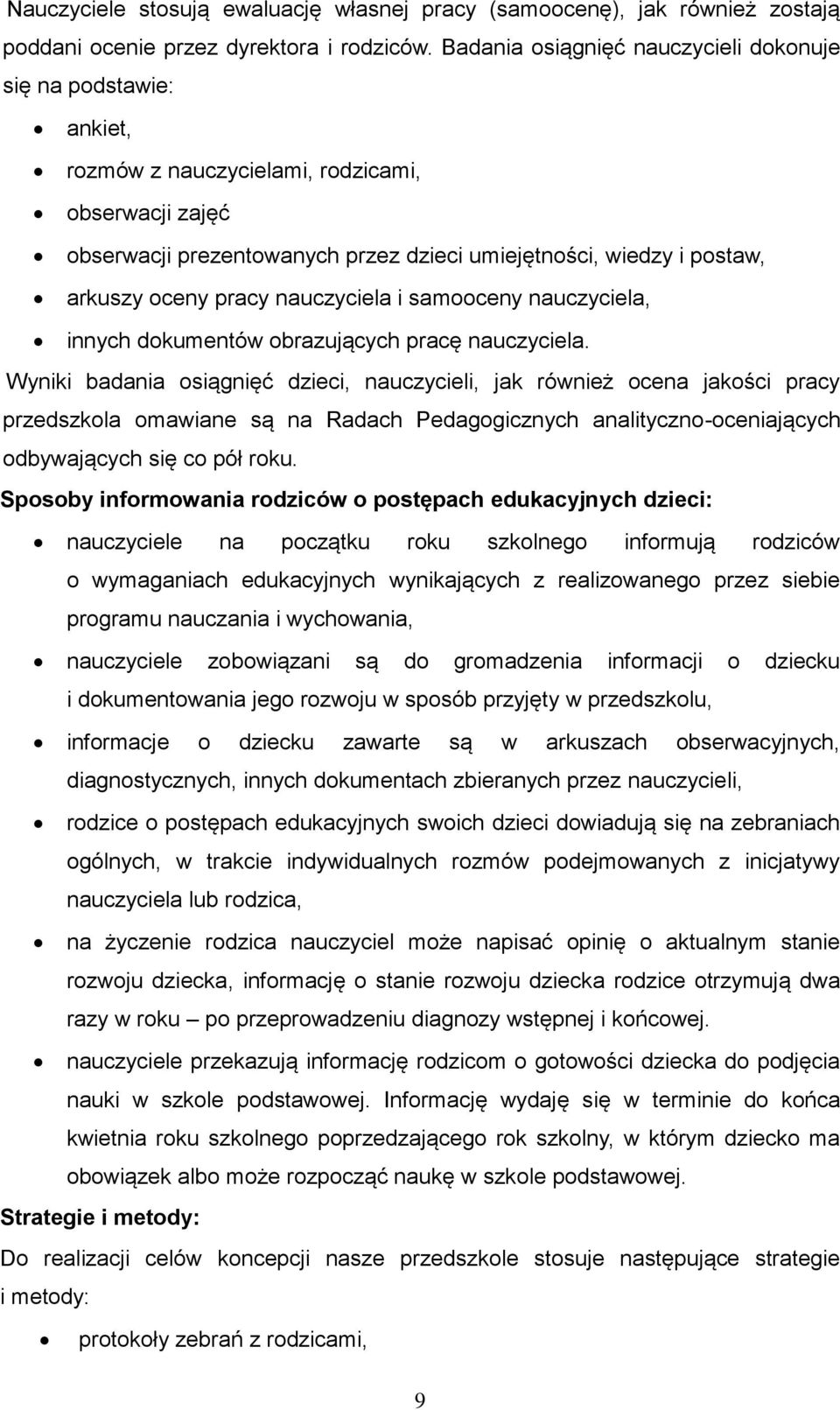 oceny pracy nauczyciela i samooceny nauczyciela, innych dokumentów obrazujących pracę nauczyciela.