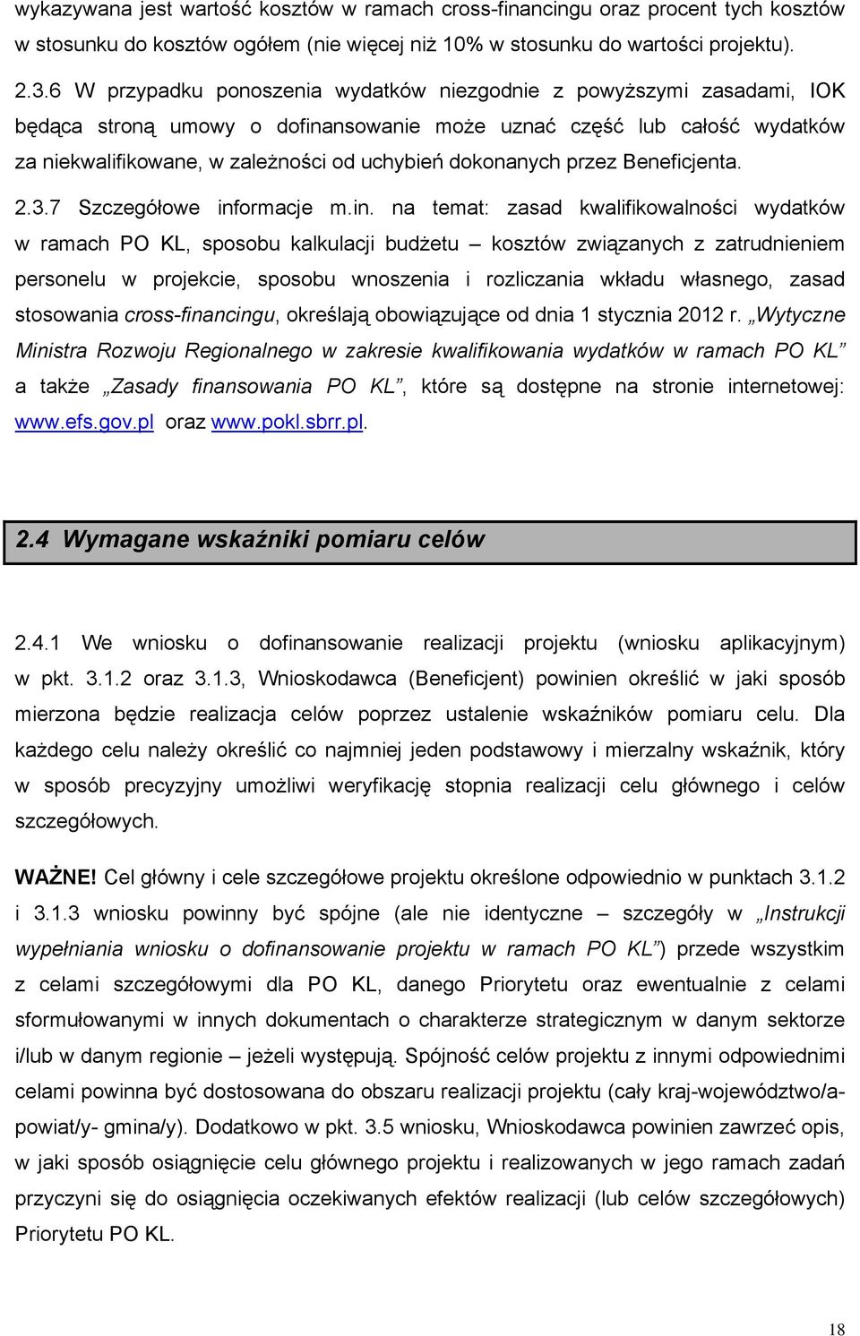 dokonanych przez Beneficjenta. 2.3.7 Szczegółowe inf