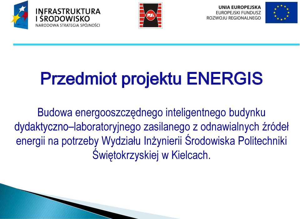 zasilanego z odnawialnych źródeł energii na potrzeby