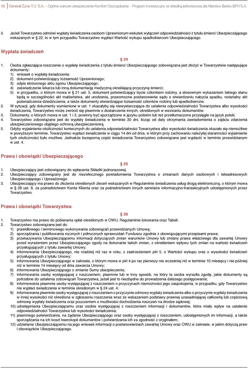 wykupu spadkobiercom Ubezpieczającego. Wypłata świadczeń 24 1.