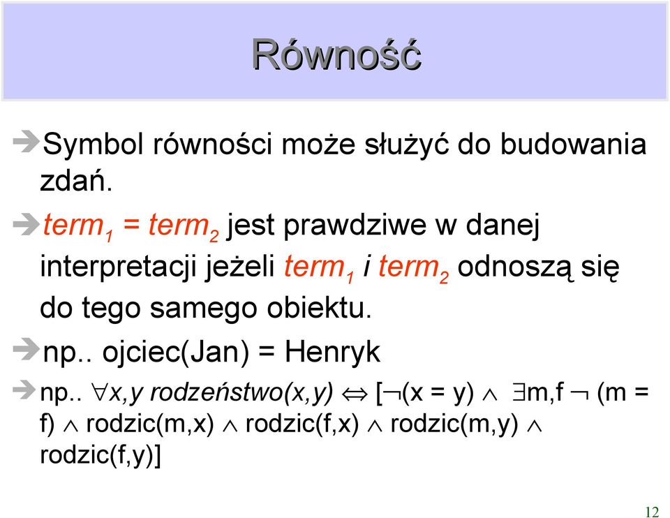 1 i term 2 odnoszą się do tego samego obiektu. np.