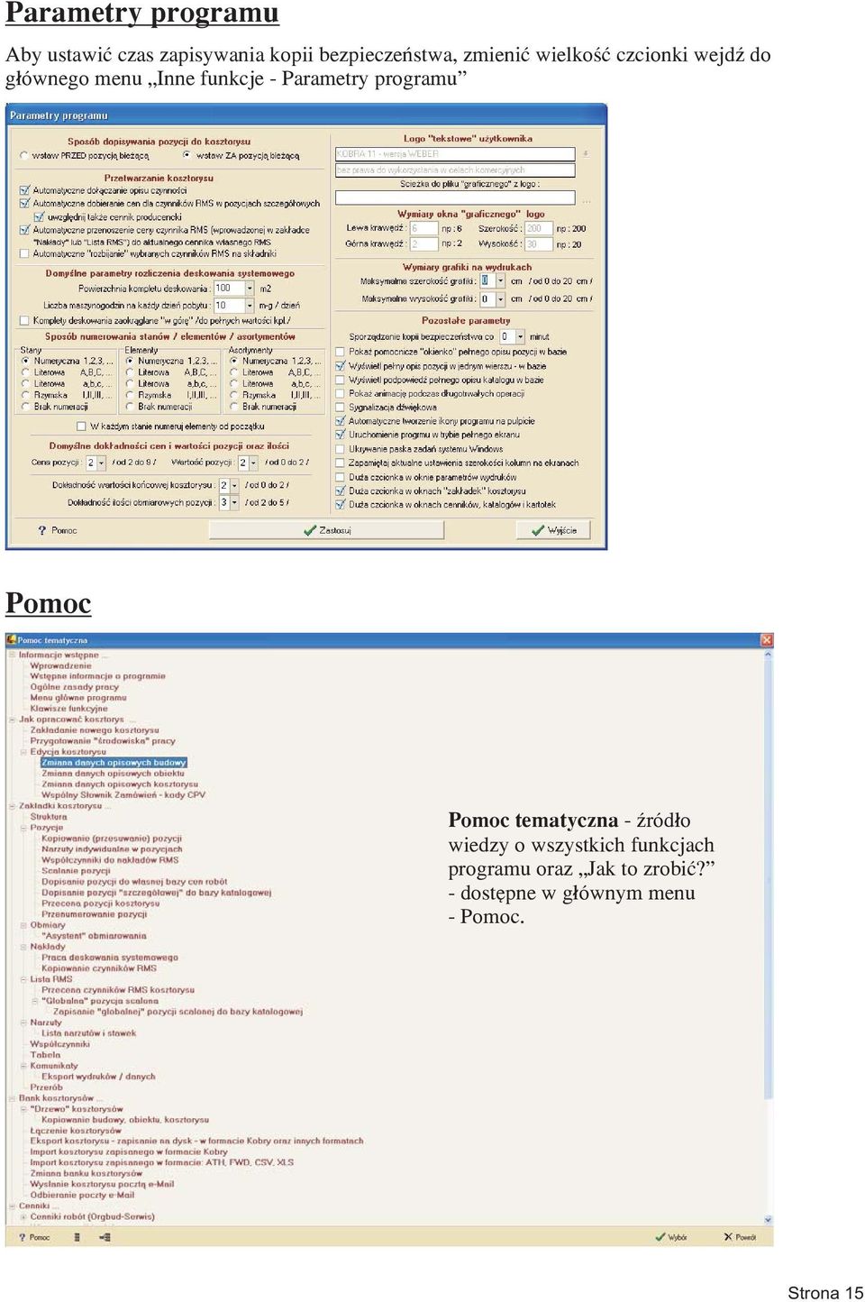 Parametry programu Pomoc Pomoc tematyczna - źródło wiedzy o wszystkich