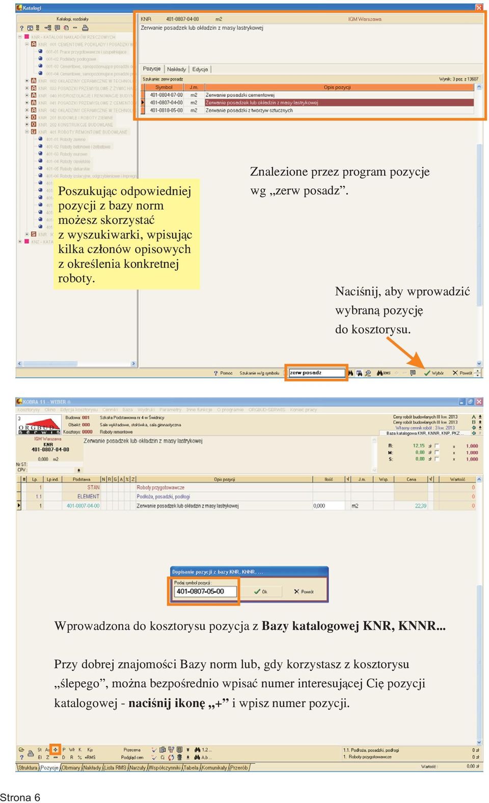 Wprowadzona do kosztorysu pozycja z Bazy katalogowej KNR, KNNR.