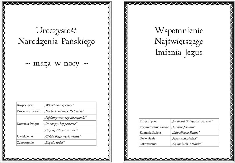 hej pasterze Gdy się Chrystus rodzi Ciebie Boga wysławiamy Bóg się rodzi W dzień Bożego