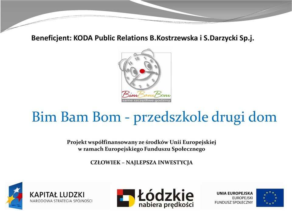 Bim Bam Bom -przedszkole drugi dom Projekt