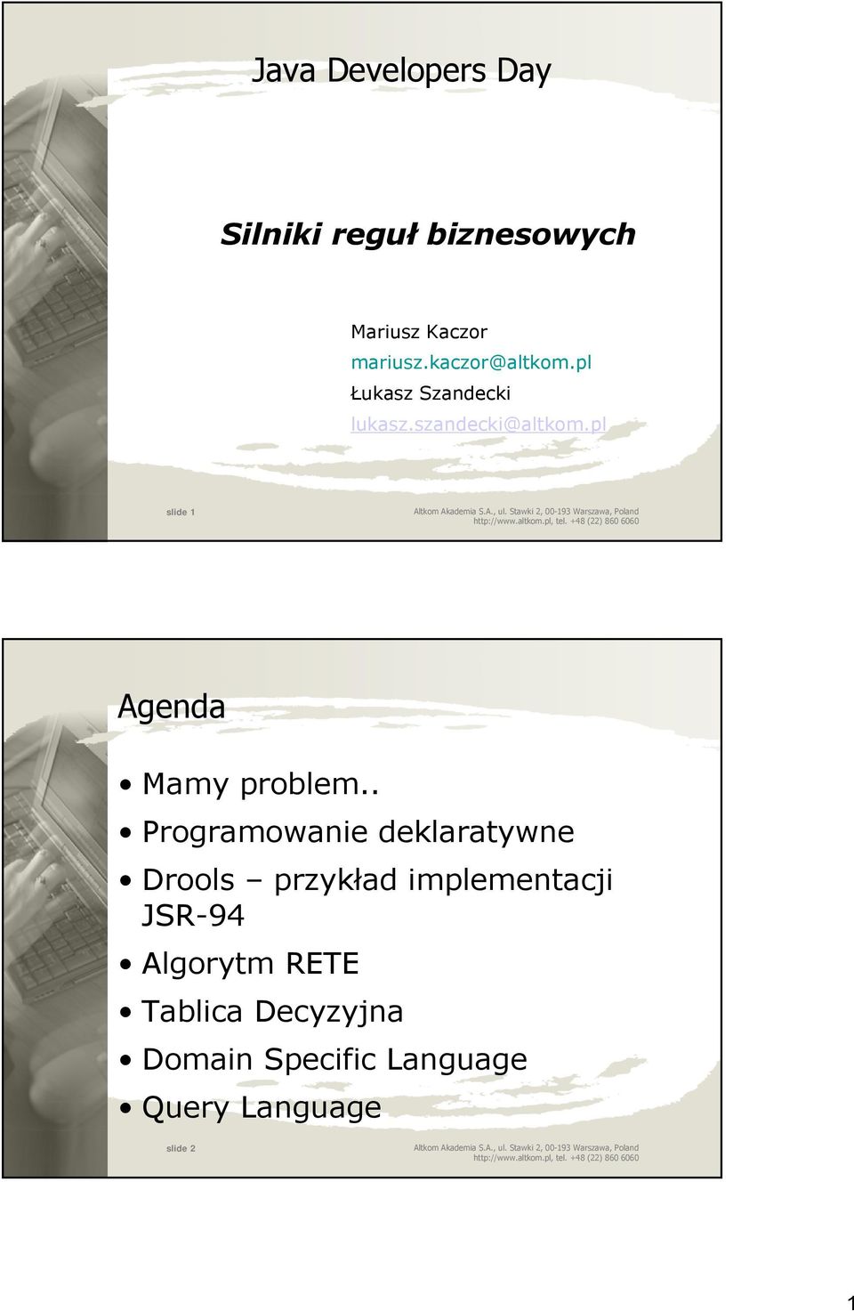 pl slide 1 Agenda Mamy problem.