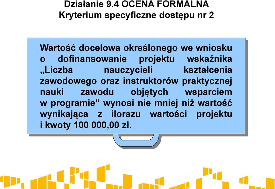 wniosku o dofinansowanie projektu wskaźnika Liczba nauczycieli kształcenia zawodowego