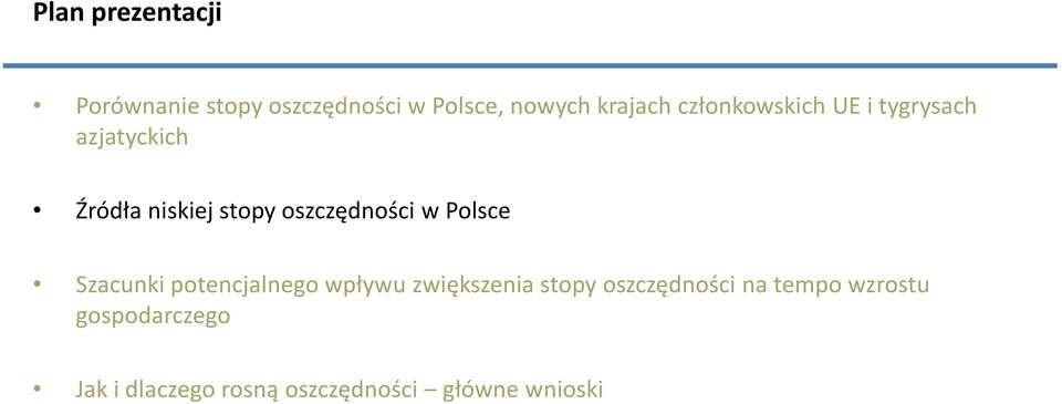 oszczędności w Polsce Szacunki potencjalnego wpływu zwiększenia stopy