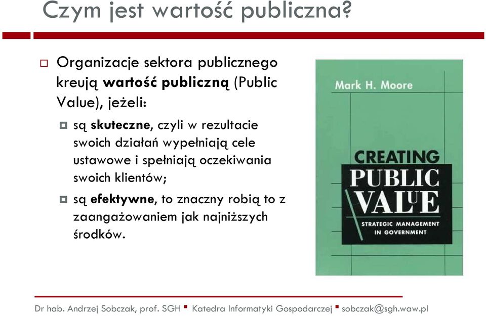 jeżeli: sąskuteczne, czyli w rezultacie swoich działańwypełniającele