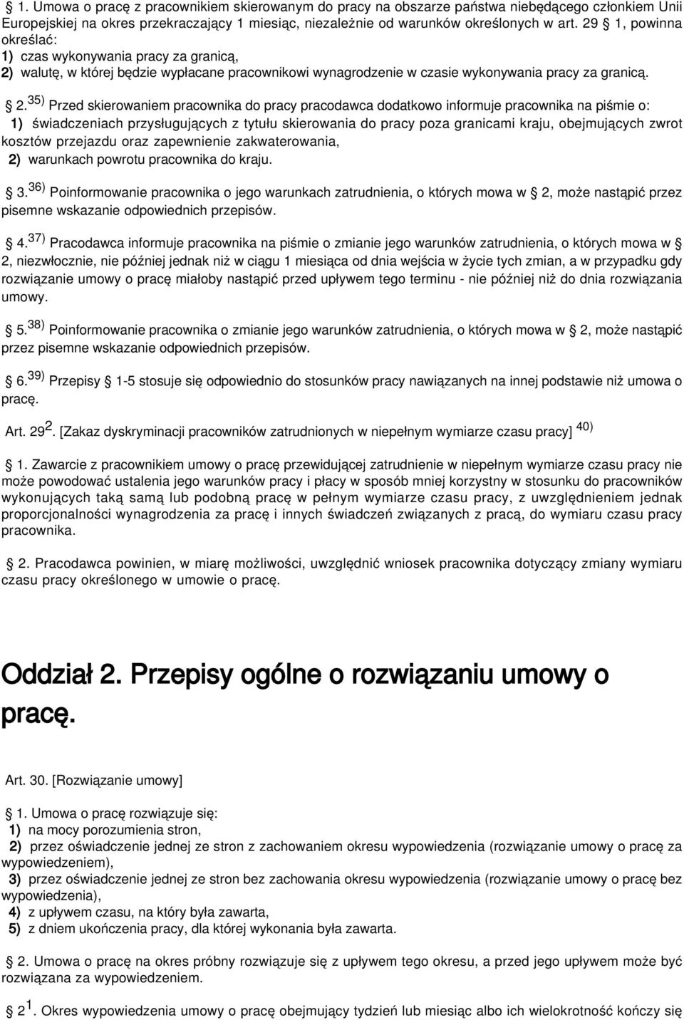 walutę, w której będzie wypłacane pracownikowi wynagrodzenie w czasie wykonywania pracy za granicą. 2.