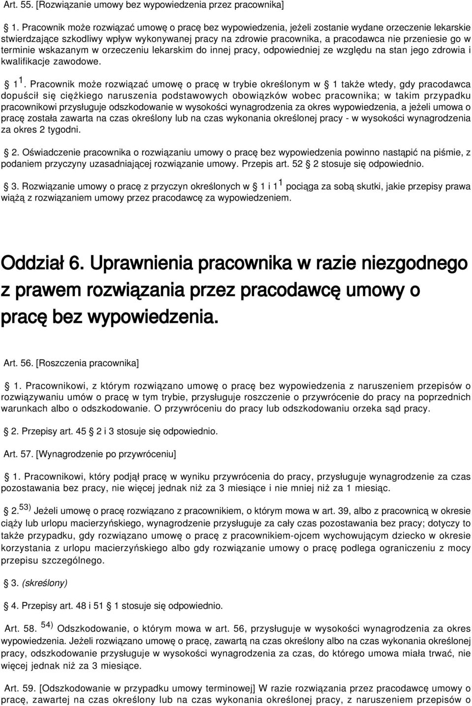 przeniesie go w terminie wskazanym w orzeczeniu lekarskim do innej pracy, odpowiedniej ze względu na stan jego zdrowia i kwalifikacje zawodowe. 1 1.