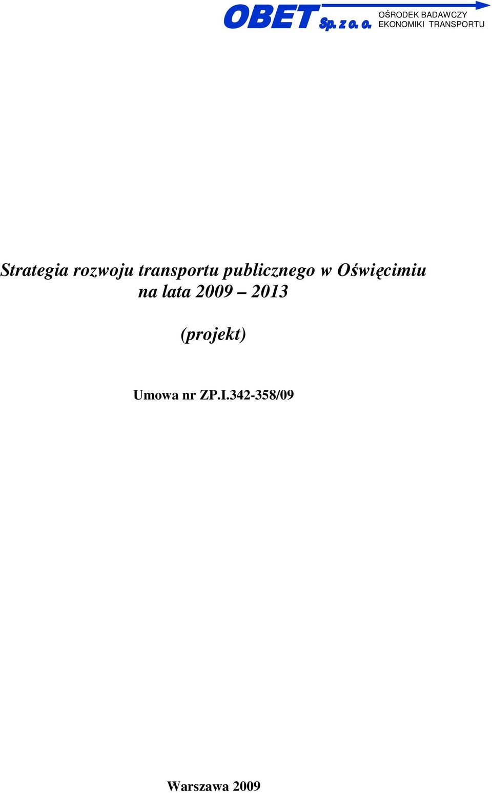 publicznego w Oświęcimiu na lata 2009