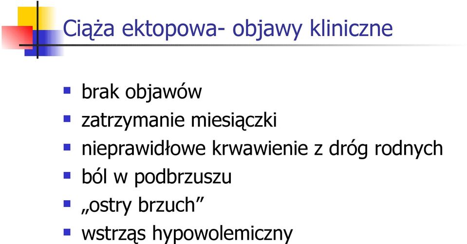 nieprawidłowe krwawienie z dróg rodnych