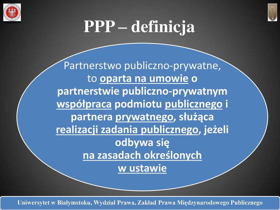 publicznego i partnera prywatnego, służąca realizacji zadania