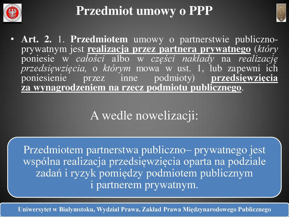 nakłady na realizację przedsięwzięcia, o którym mowa w ust.