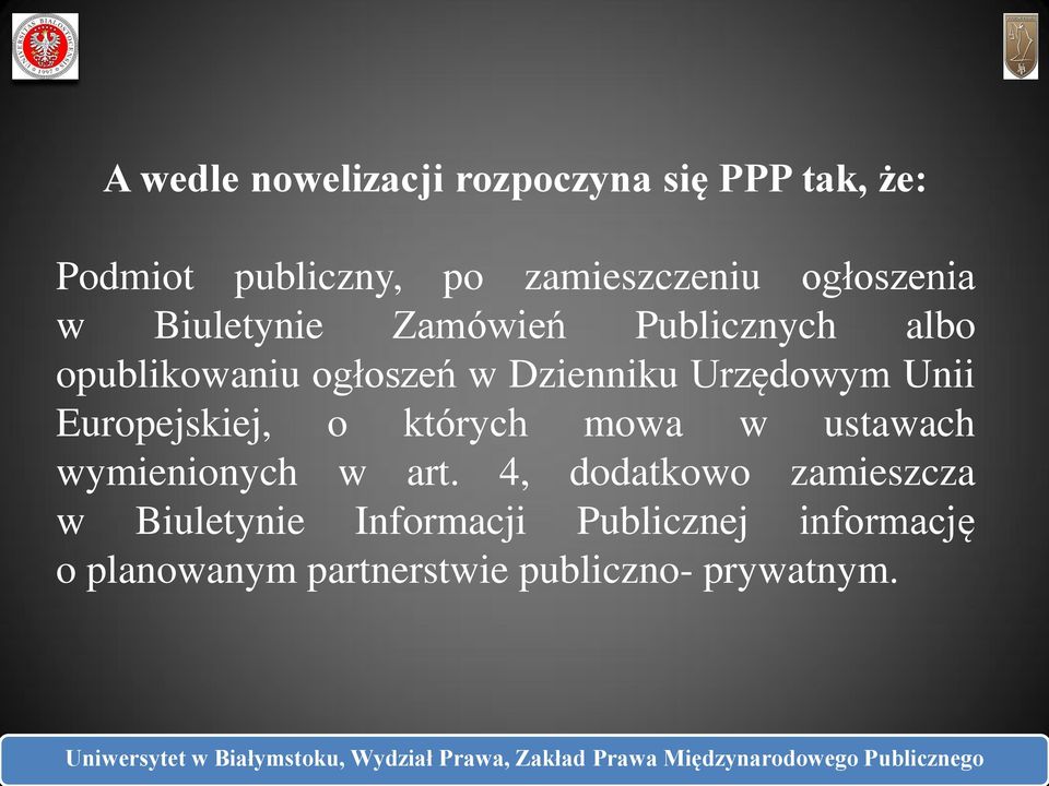 Urzędowym Unii Europejskiej, o których mowa w ustawach wymienionych w art.