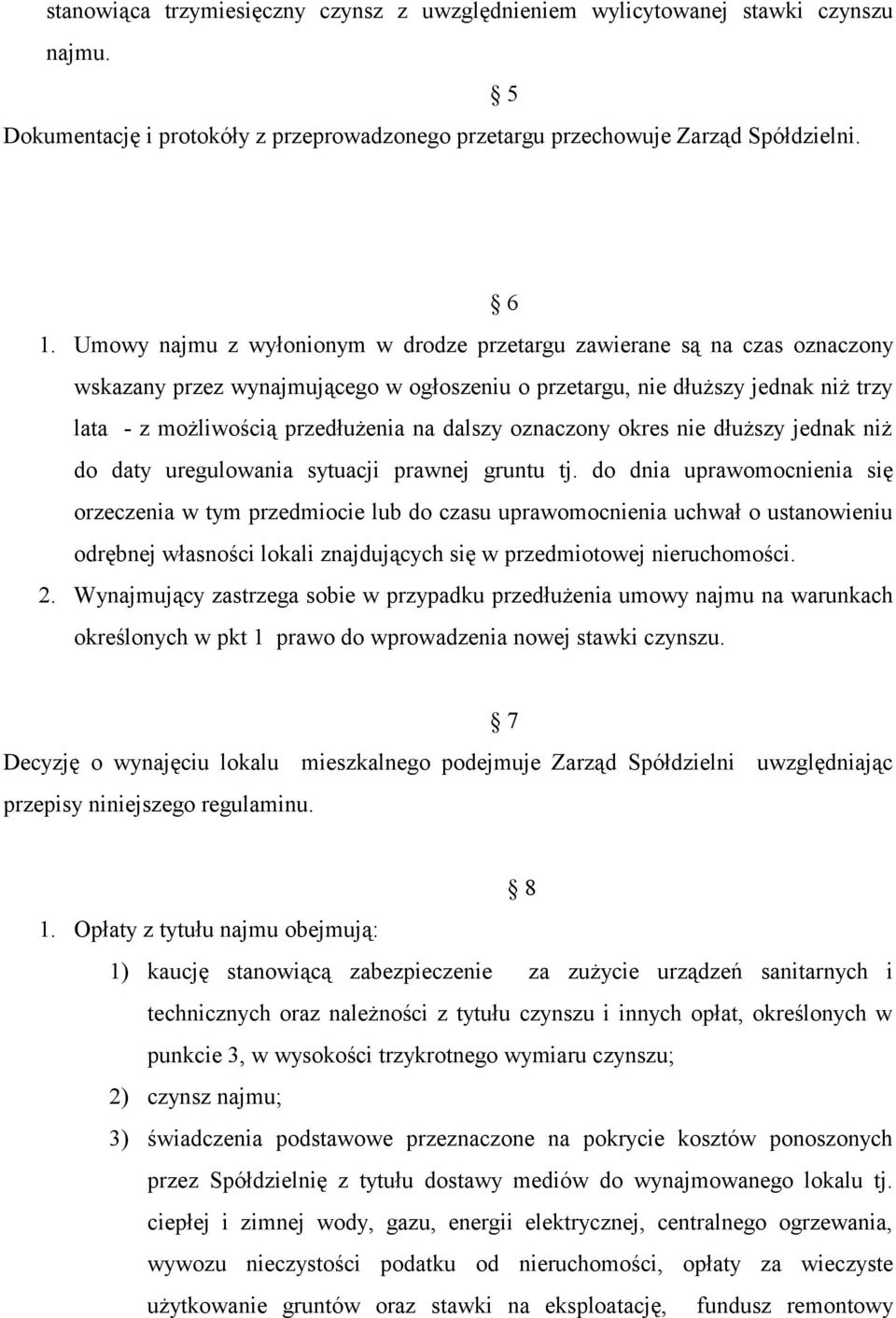 dalszy oznaczony okres nie dłuższy jednak niż do daty uregulowania sytuacji prawnej gruntu tj.