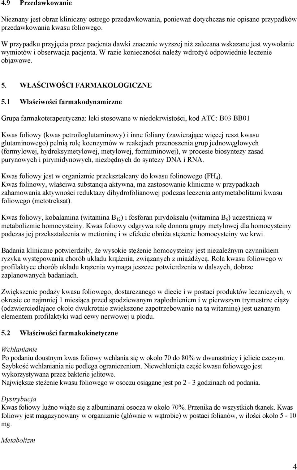 WŁAŚCIWOŚCI FARMAKOLOGICZNE 5.