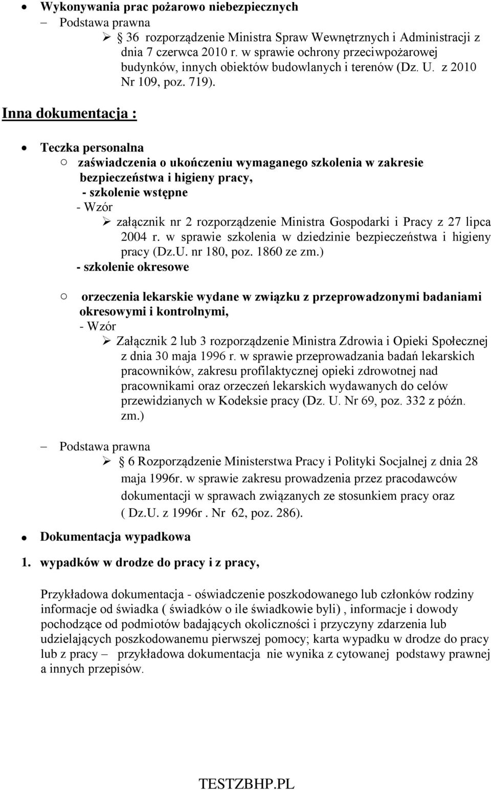 Inna dokumentacja : Teczka personalna o zaświadczenia o ukończeniu wymaganego szkolenia w zakresie bezpieczeństwa i higieny pracy, - szkolenie wstępne - Wzór załącznik nr 2 rozporządzenie Ministra