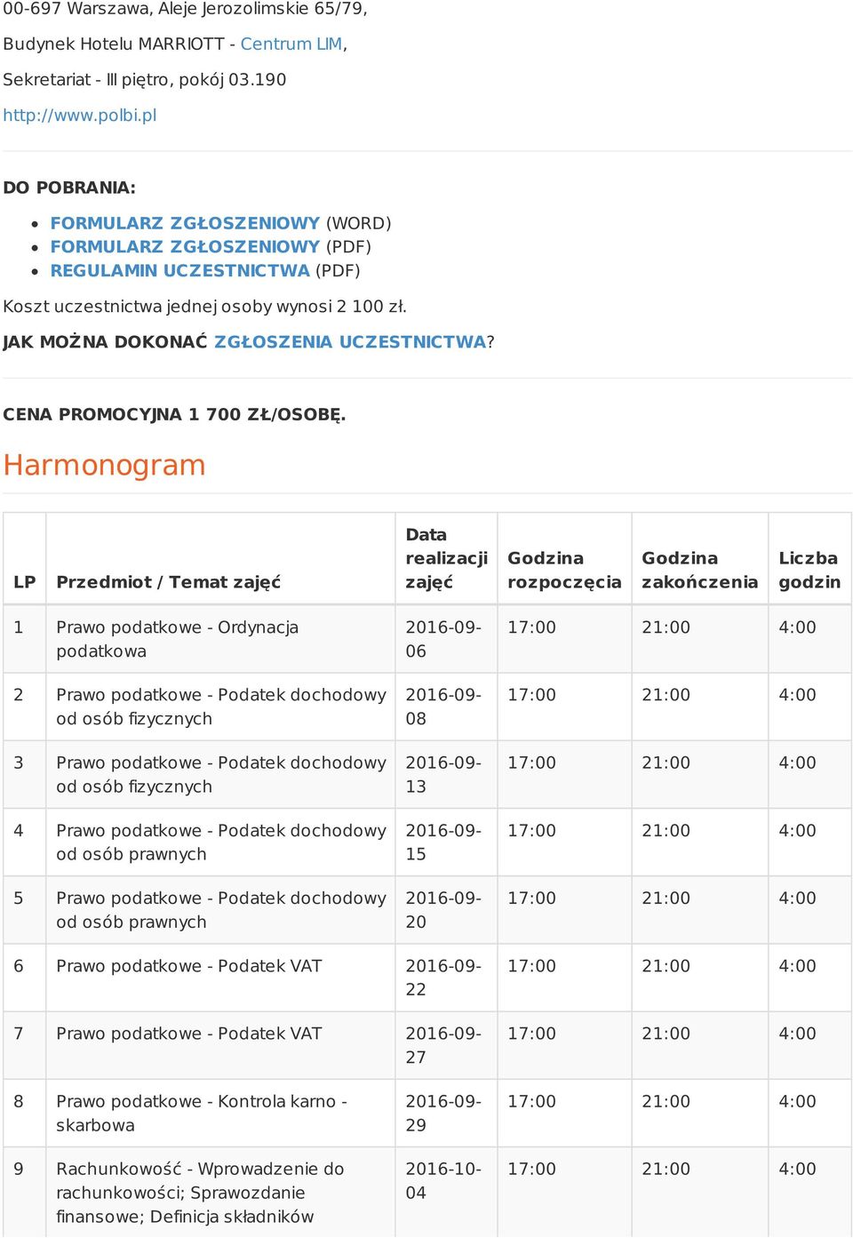 CENA PROMOCYJNA 1 700 ZŁ/OSOBĘ.