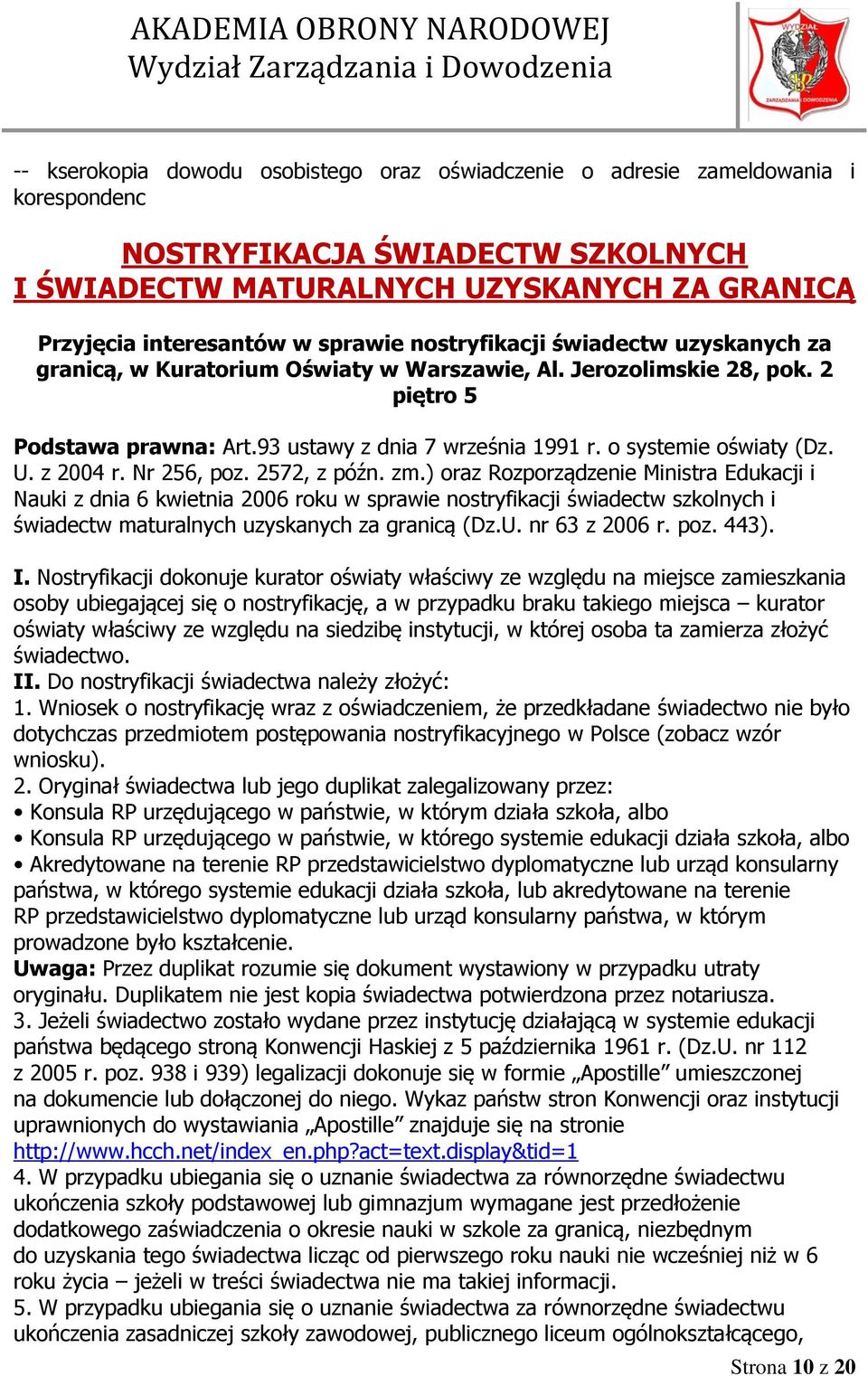 o systemie oświaty (Dz. U. z 2004 r. Nr 256, poz. 2572, z późn. zm.