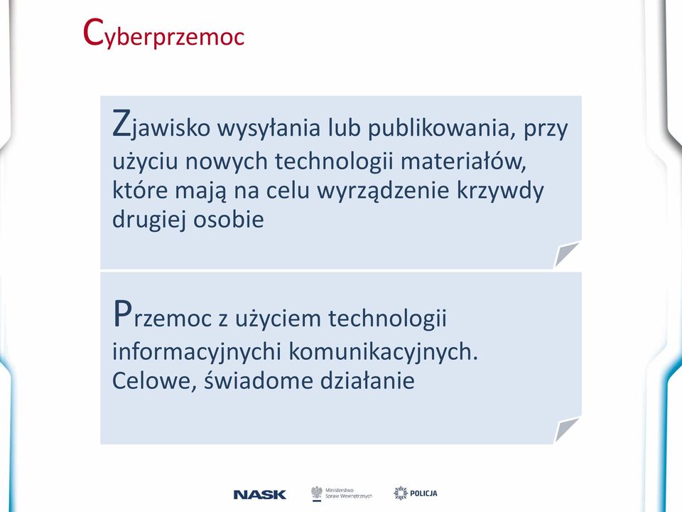 wyrządzenie krzywdy drugiej osobie Przemoc z użyciem