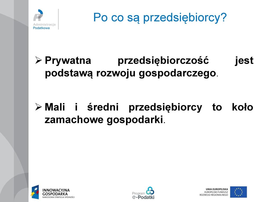 podstawą rozwoju gospodarczego.