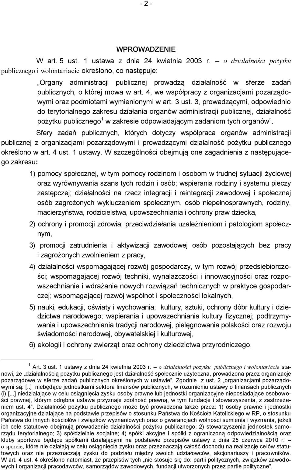 4, we współpracy z organizacjami pozarządowymi oraz podmiotami wymienionymi w art. 3 ust.