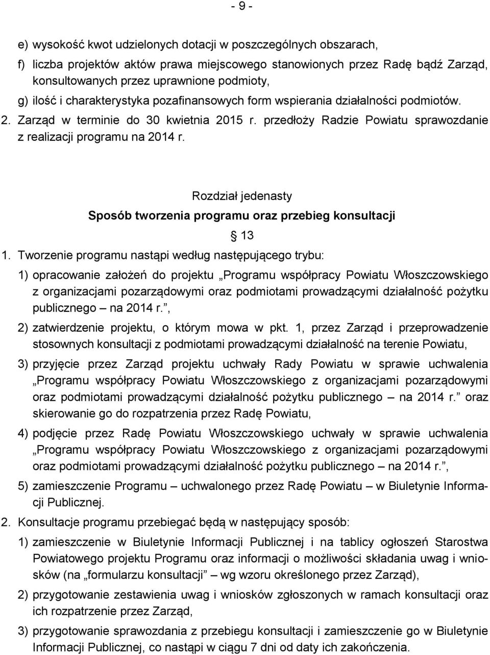 Rozdział jedenasty Sposób tworzenia programu oraz przebieg konsultacji 13 1.